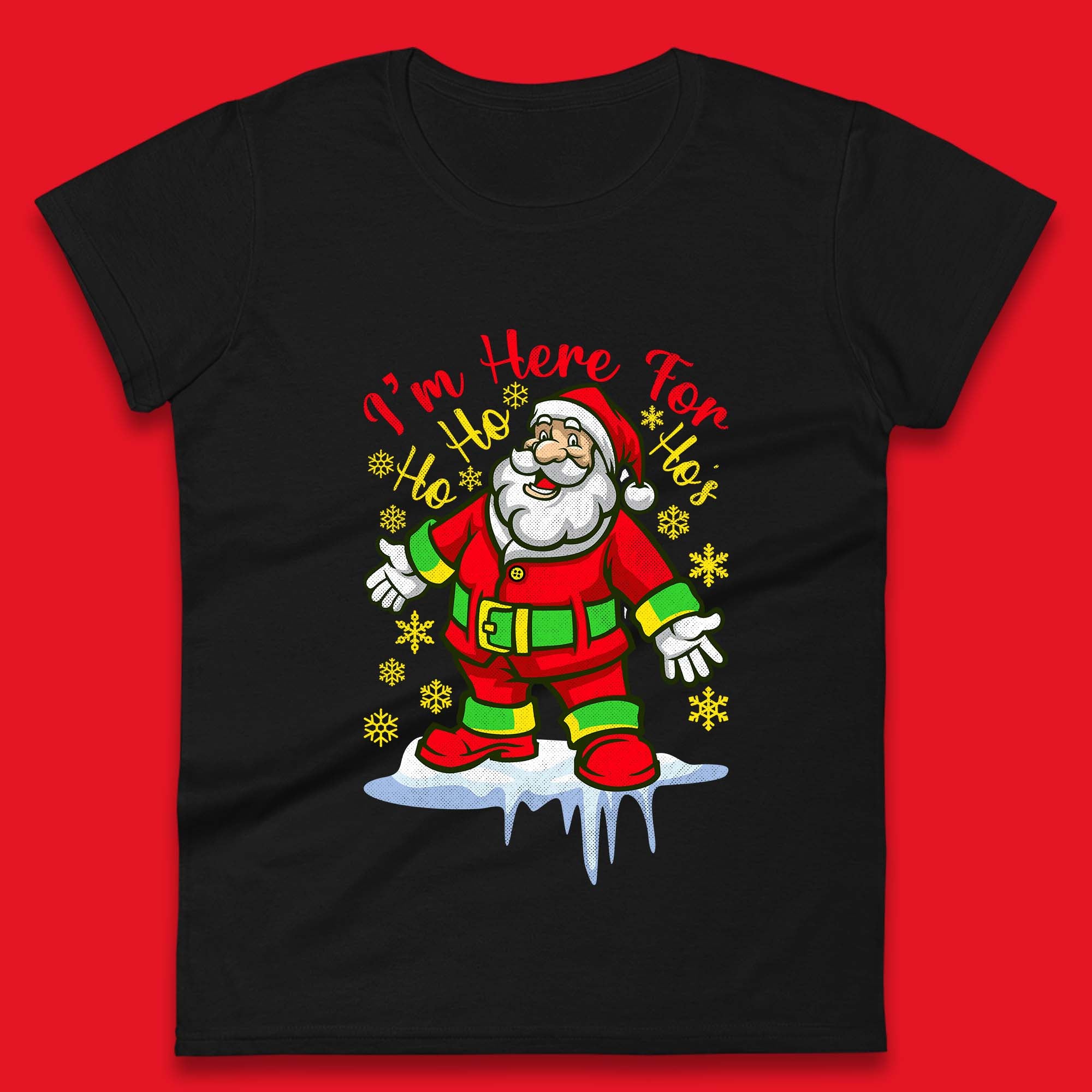 I m Here For The Ho Ho Ho s Santa Claus Christmas Womens T Shirt Mens Tops Tees Unisex XL