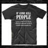 Wenn Waffen Menschen töten T-Shirt Waffenrechte Lustig 2. Zusatzartikel Veteran USA S-3XL
