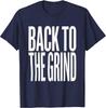 Back To the Grind Back To School Design Unisex T-Shirt