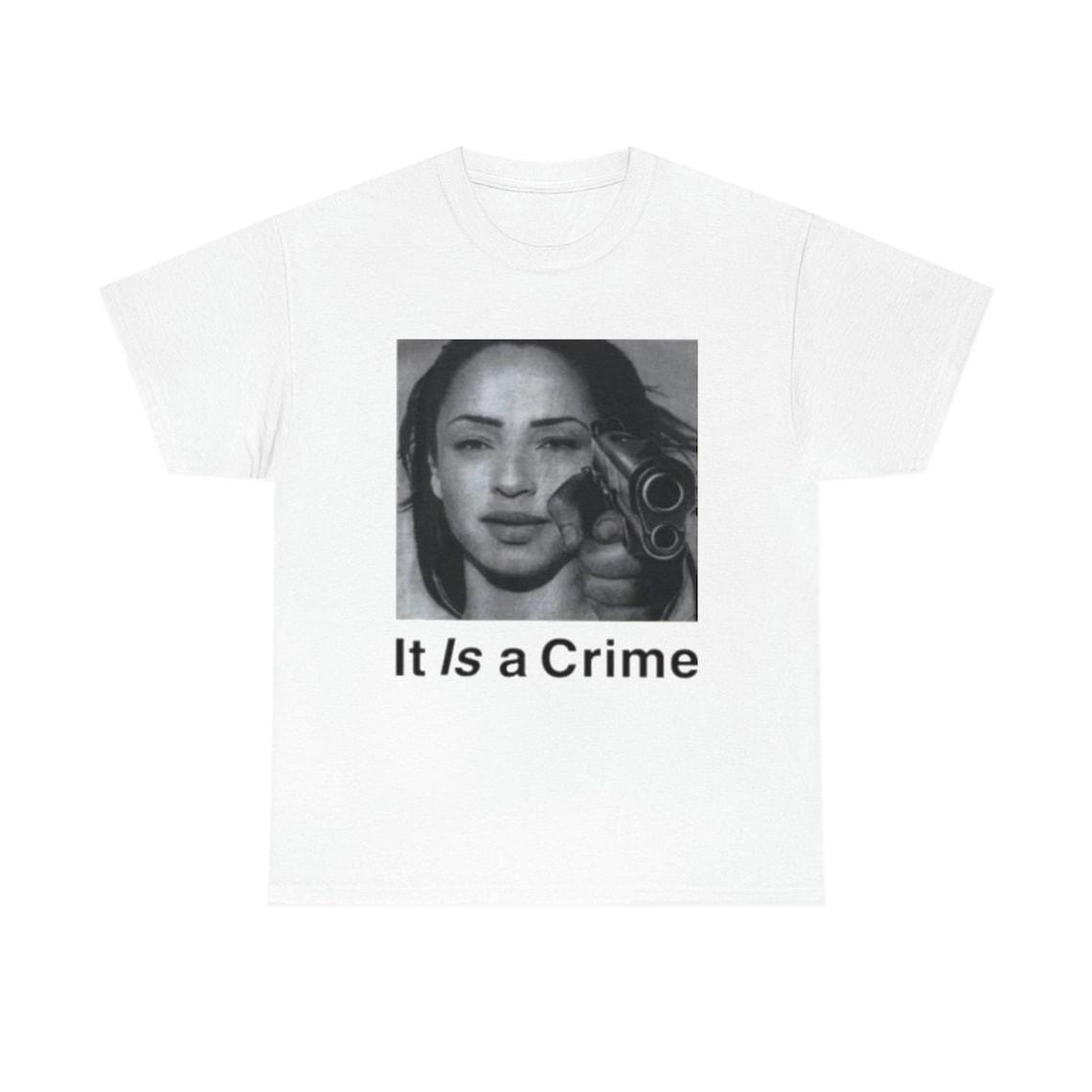 

Sade Henryjawnson It Is A Crime Graphic Tshirt Unisex Casual Music Fan Tops Round Neck Short Sleeve Streetwear 2026 S