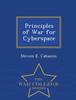 Βιβλίο Principles of War for Cyberspace - War College Series