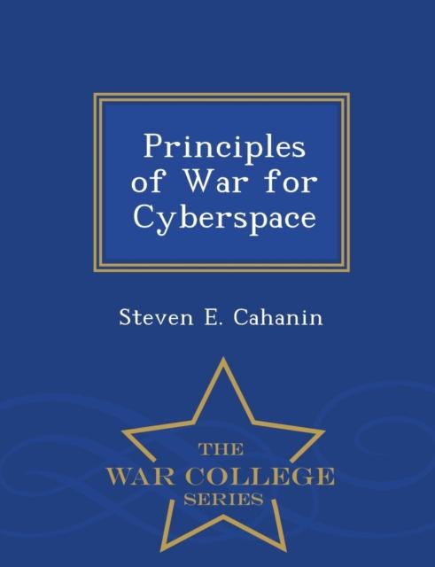 Кітап Principles of War for Cyberspace - War College Series