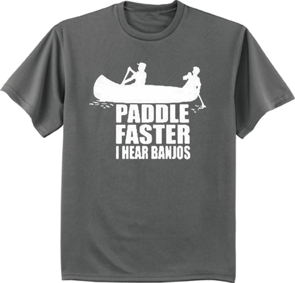Paddle Faster I Hear Banjos T-shirt Funny Mens Graphic Tees Clothing Apparel Unisex T-Shirt XL