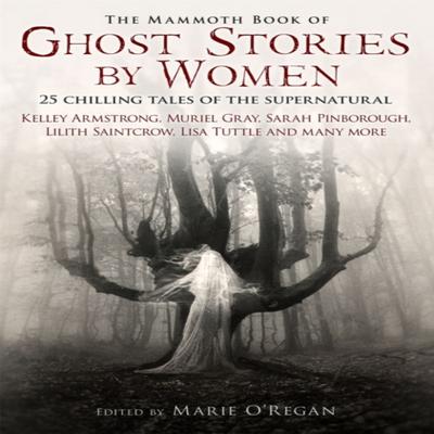The Mammoth Book of Ghost Stories by Women by Marie ORegan Paperback Book 9781780330242