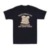 That's What I Do I Read Books And I Know Things Funny Reading Nerd Mens T-Shirt