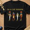 I'm a Cat Person - Funny Egyptian Mythology T-Shirt