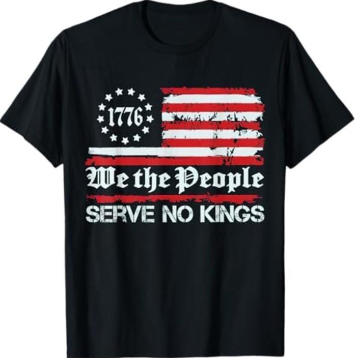 We The People Serve No Kings Shirt T-Shirt Unisex T-Shirt XXXL