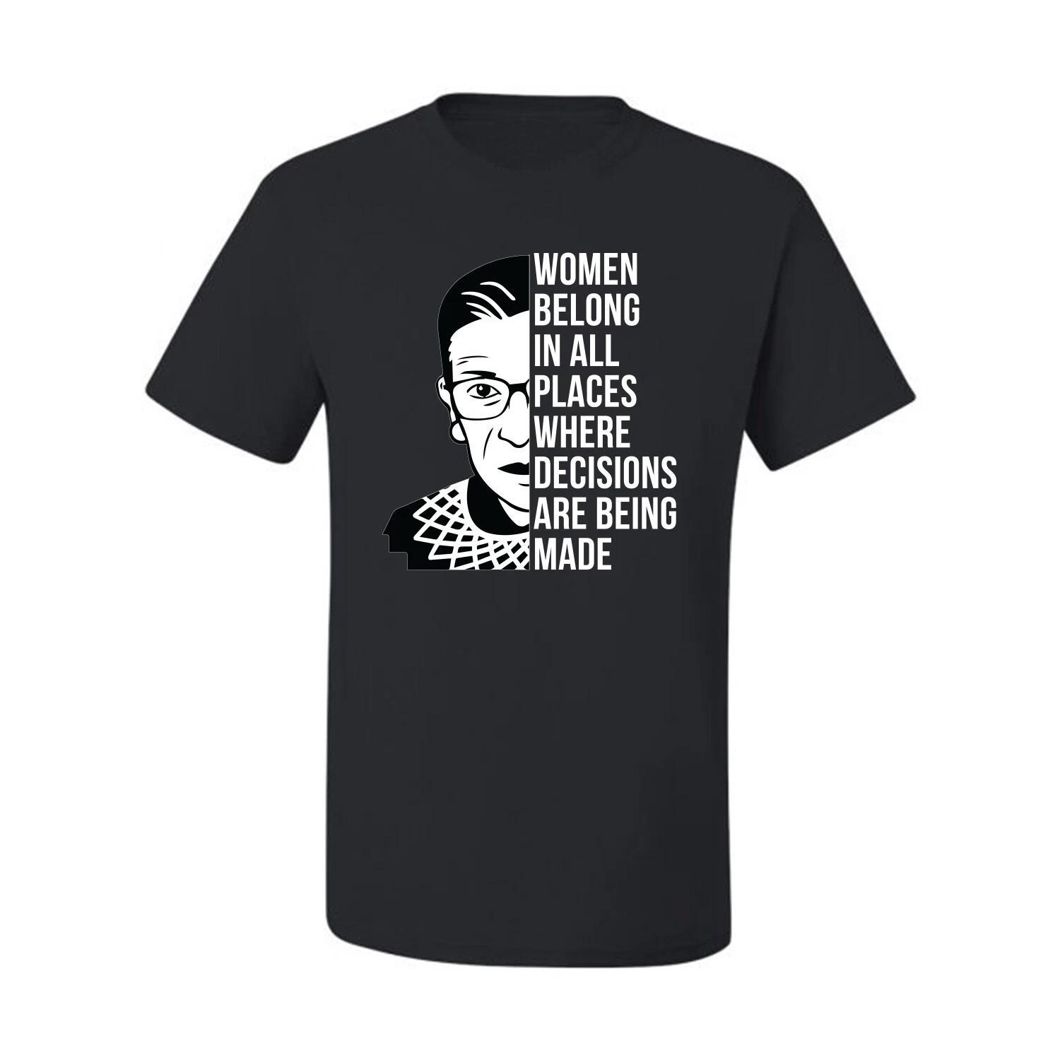 RBG Quote Women Belong In All Places Men T- Shirt S