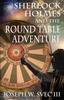 Sherlock Holmes and the Round Table Adventure. by Svec & Joseph W & III Paperback Book 9781780926865