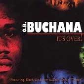 

CD O.B. BUCHANA - It s Over SQCD91022 Blues River Rec 1999 US Blues Used