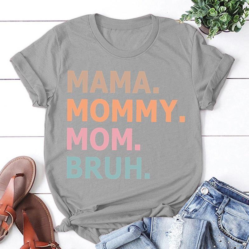 Fashion Shirt Women T-Shirt Mother Day Mama Mommy Mom Bruh Print Short Sleeve Casual Tee Tops