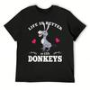 Life Is Better With Donkeys T-Shirt Aesthetic Clothing Hippie Clothes Luxury T-Shirt Shirts Unisex Vintage T Shirts