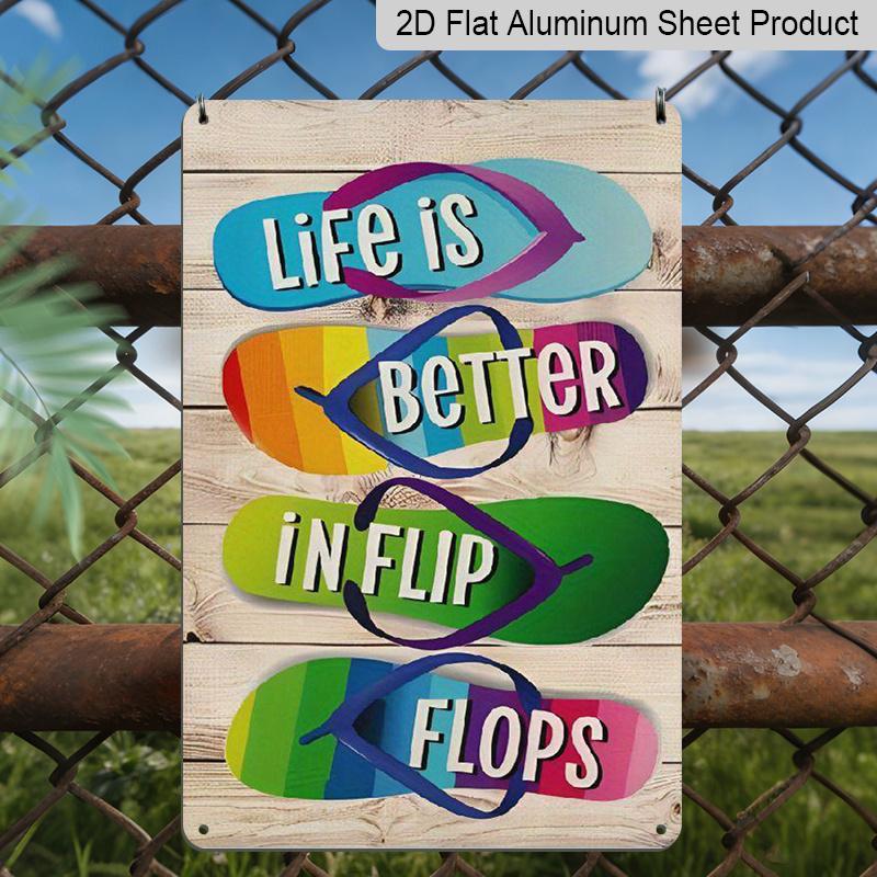 2D Flat, 1pc "Life Is Better In Flip Flops" Aluminium Metal Wall Decor Sign - 8"x12" Rainbow Flip Flops Beach Decor, Rustic Metal Wall Art, Perfect