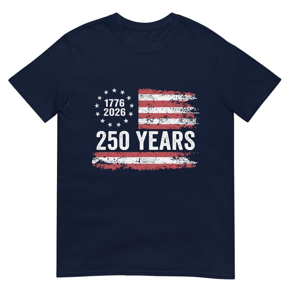 250 Years America Anniversary 250th Independence Day Freedom Tshirt S