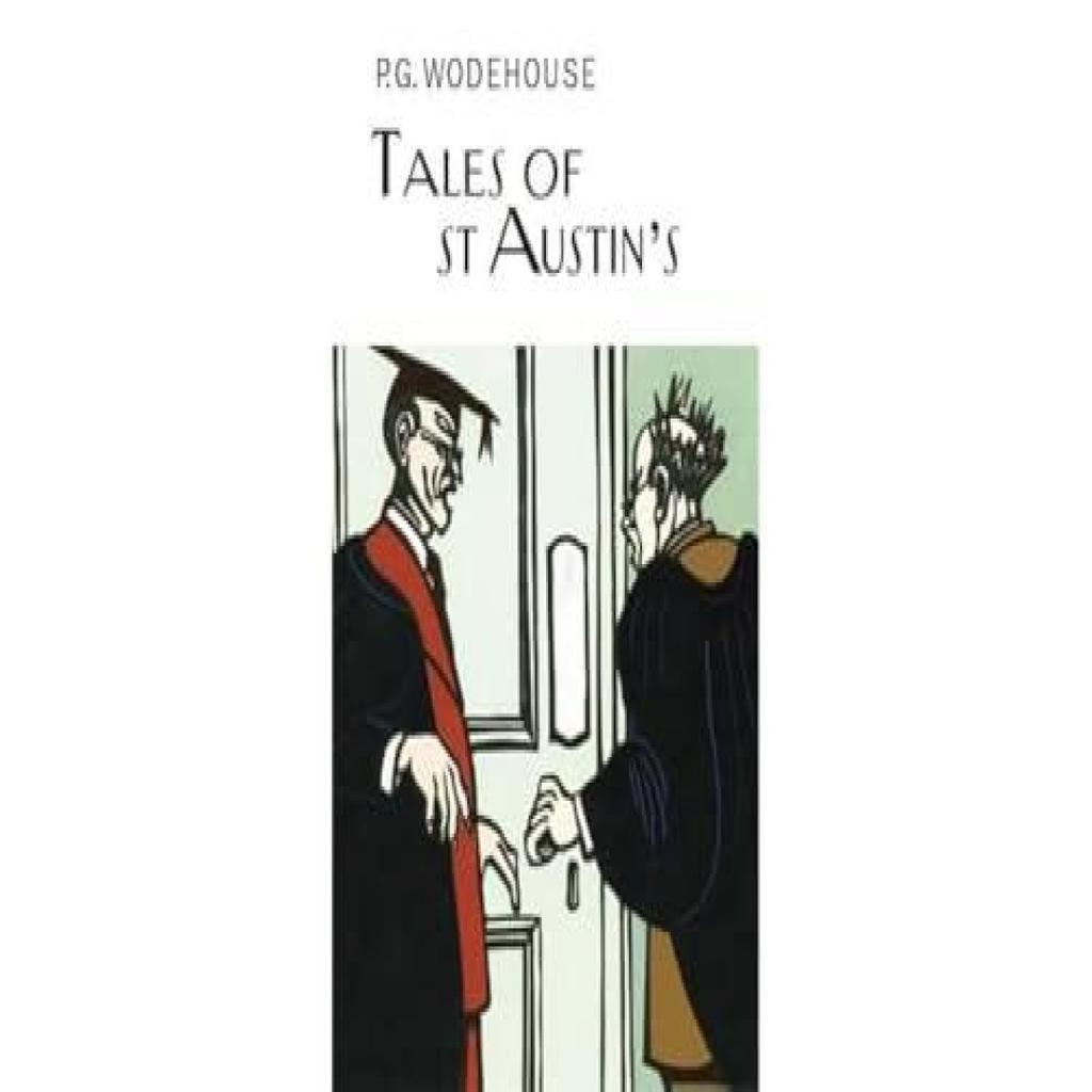 Tales of St Austins by P.G. Wodehouse Hardback Book 9781841591803