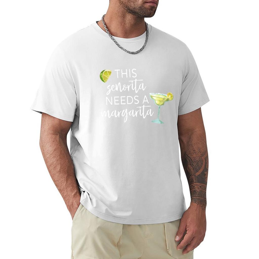 This Senorita Needs a Margarita TShirt new gifts and tshirts oversized graphic tee vintage t shirt men
