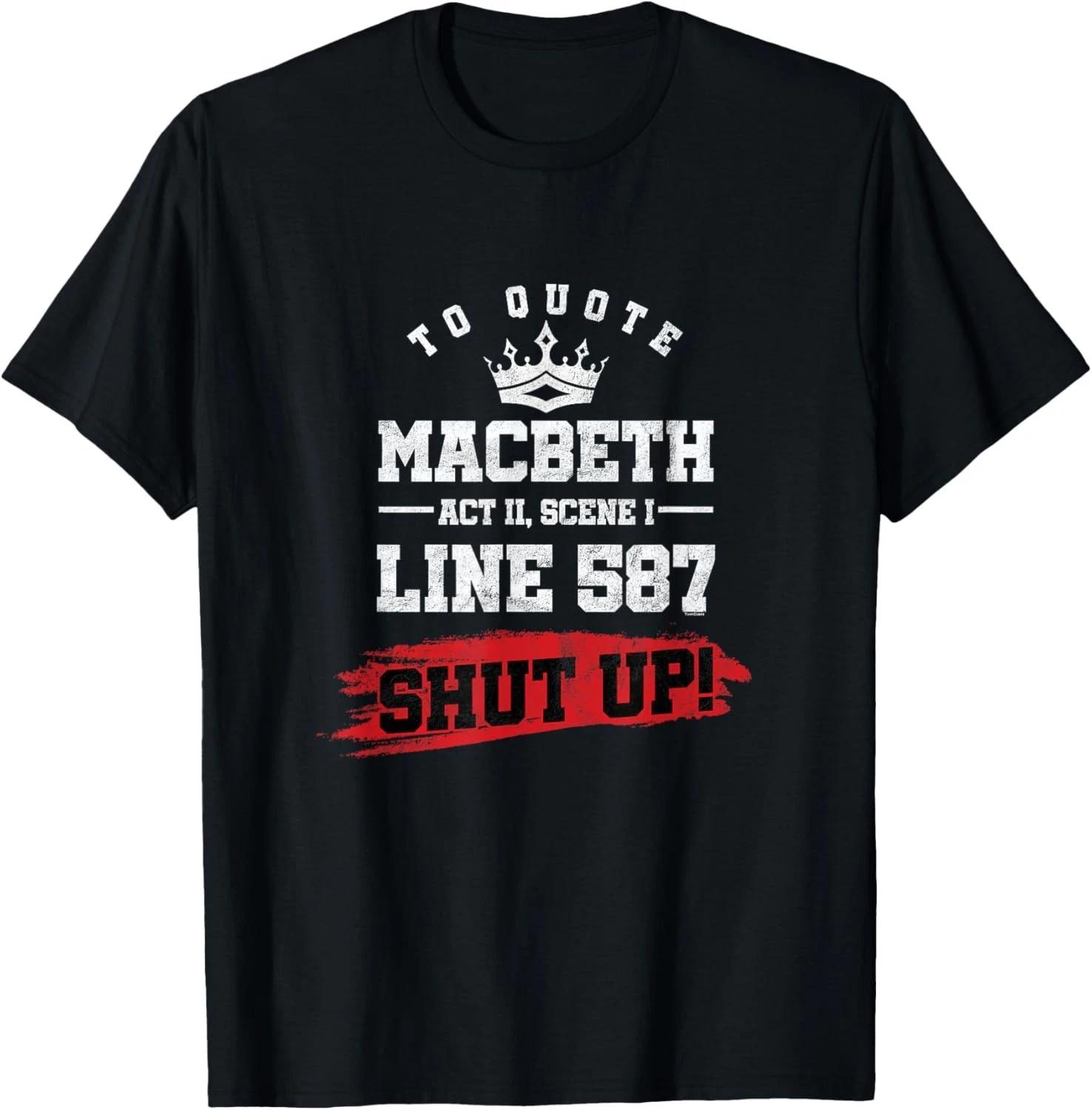 

Funny Macbeth Quote Shakespeare Literature Gift Unisex T-Shirt M
