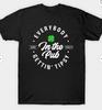 St Paddys - In the Pub T-Shirt, St Patrick's Day Shirt for Gift Size S To 4XL