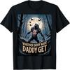 Was Papa will, das kriegt Papa Lustiges Werwolf Meme T-Shirt