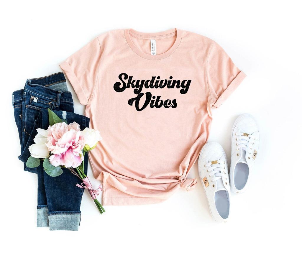 Skydiving vibes shirt - funny skydiving t-shirt skydiver shirt for skydiver sky diver skydiver tee skydiver