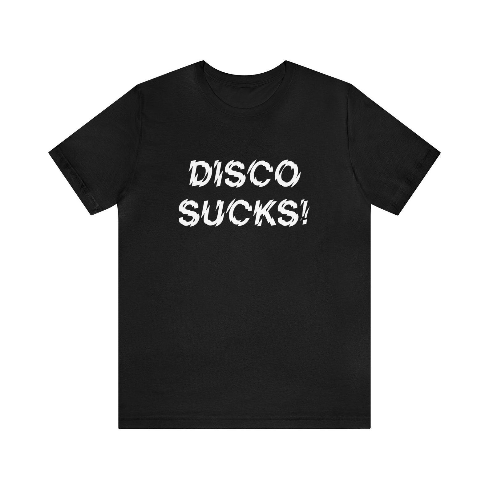 Disco Sucks! T-Shirt, Classic Rock, Rock and Roll, 80s, 70s, Music Tee, DJ, Steve Dahl, Chicago, Disco Demolition Night, Chicagoland, USA 4XL