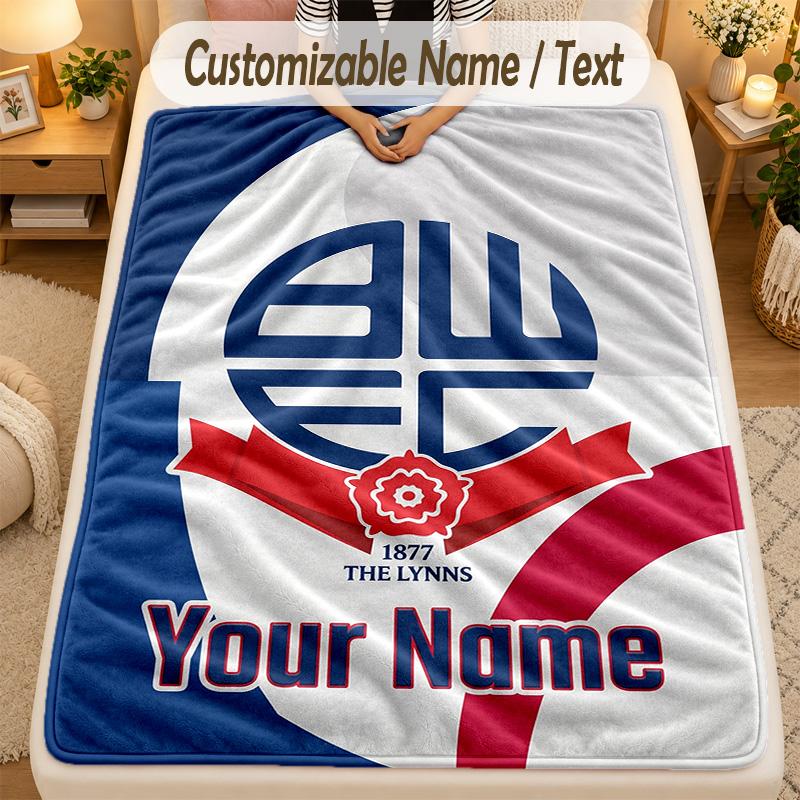 Flannel BlanketBolton Wanderers FC Custom Name Text Personalized Soft Warm Throw Blanket Home Decor Gift