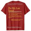 Lustige Definition Laut meiner letzten E-Mail Büro T-Shirts Herren Damen Mode Lässiges T-Shirt 100% Baumwolle Locker Übergröße T-Shirt