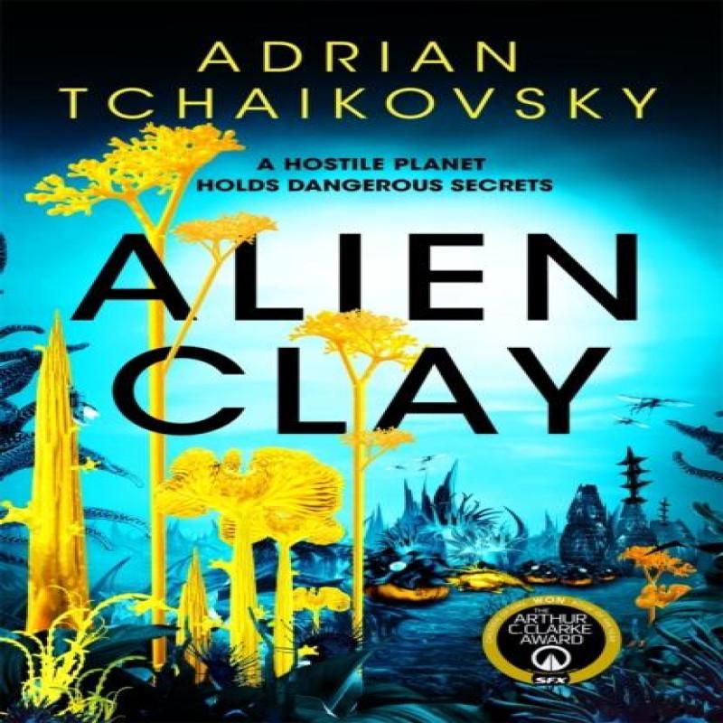 Alien Clay by Adrian Tchaikovsky Paperback Book 9781035013760