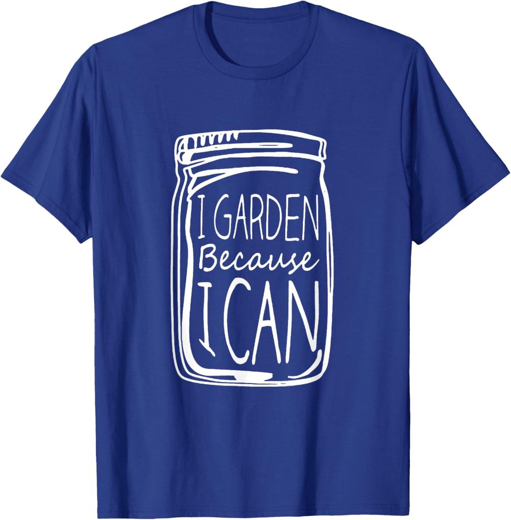I Garden Because I Can Mason Jar Graphic Print Cotton Short Sleeve Tshirt Daily Wear