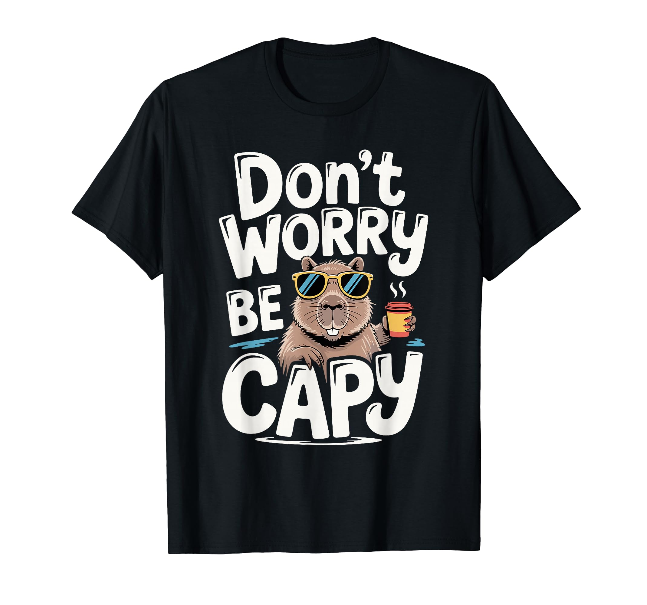 

Don t Worry Be Capy Funny Cool Capybara Sunglasses T-Shirt