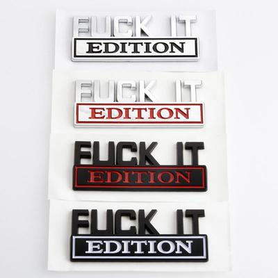Araba Plakası 3D Metal FUCK IT EDITION Amblem Rozet Çıkartmaları çarpma sensörü Styling
