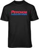 Psychos Überall Schwarzes T-Shirt