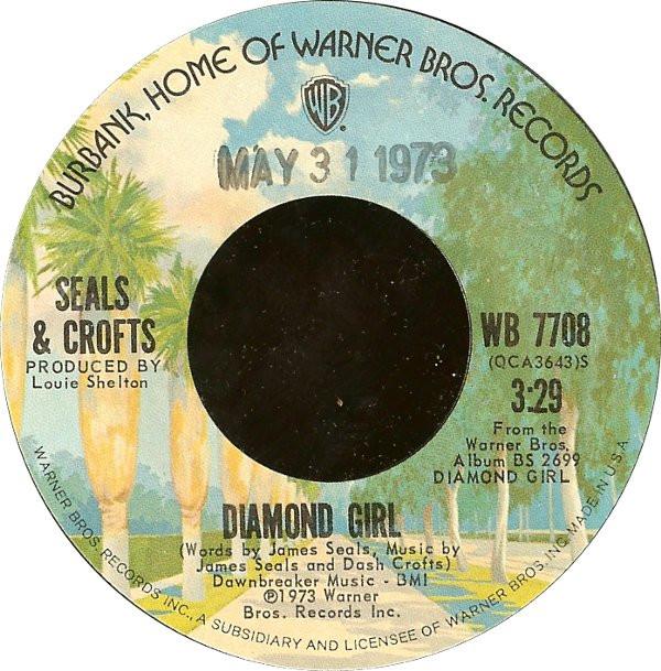 

7inch Record SEALS CROFTS Diamond Girl WB7708 Warner Bros. Re 1973 US Rock Used