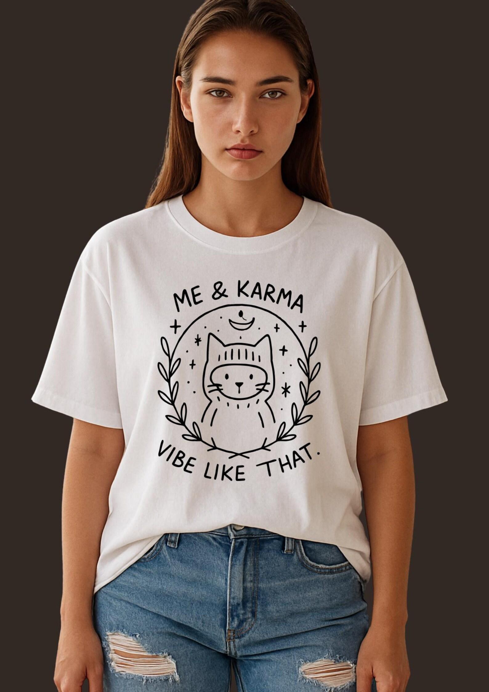 Me and Karma Funny Cat | Graphic T-Shirt 4XL