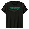 Everything Is Possible Get Better T-Shirt Fitness Motivational Birthday Gift