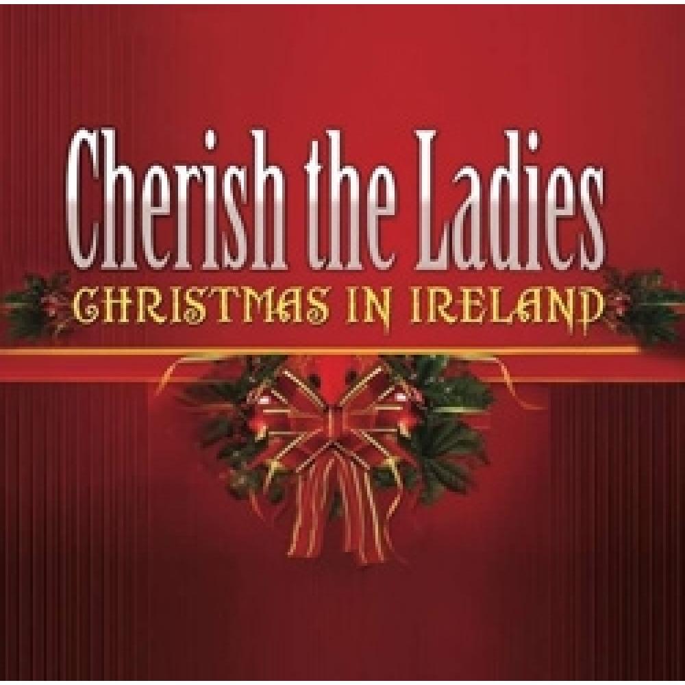 

Cherish The Ladies Christmas In Ireland