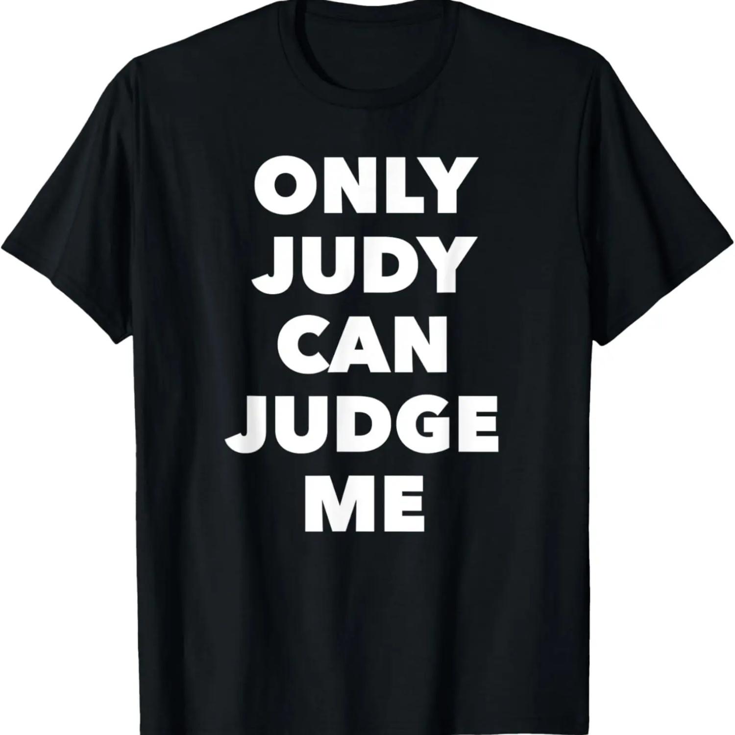 Только Джуди может судить меня Футболка S