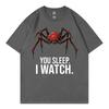 Funny You Sleep I Watch Meme Tshirt Unisex Unisex Casual Fashion Oversized Tshirts Summer 100cotton Oneck Short Sleeve T Shirt