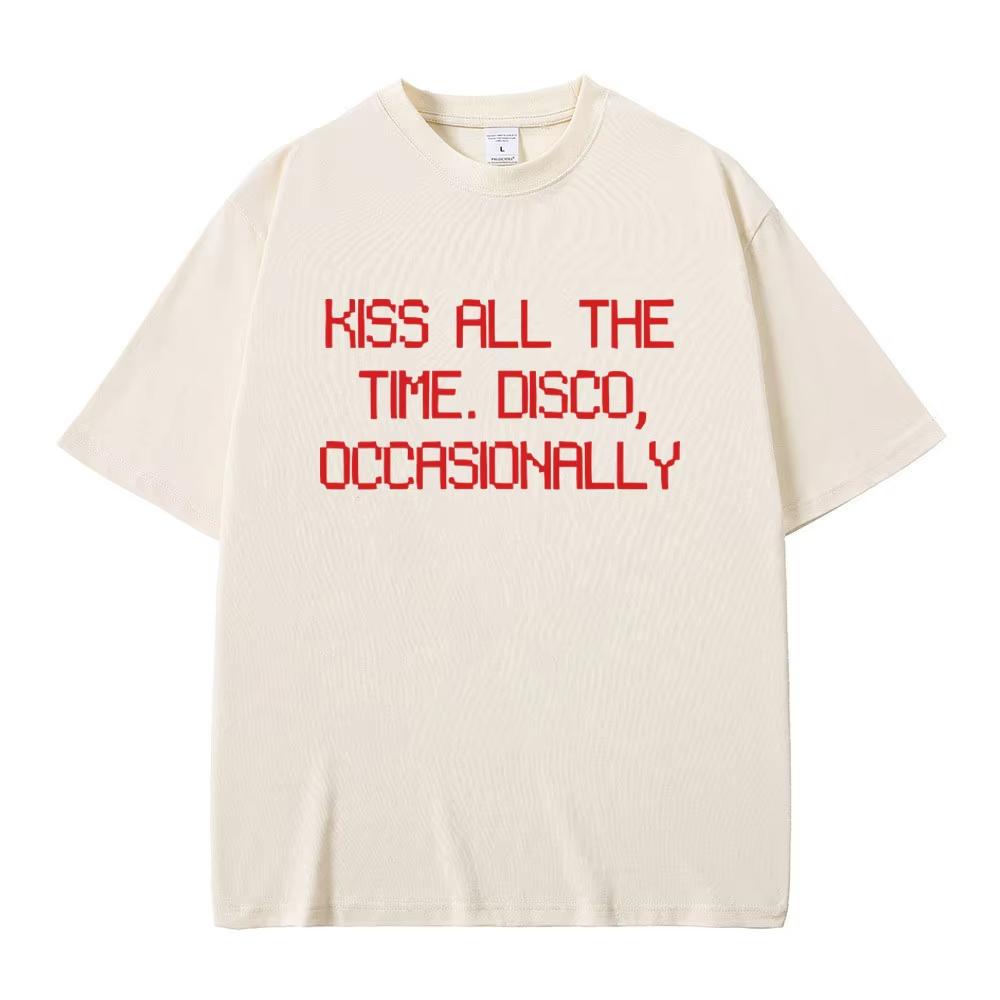 Kiss All The Time Disco Occasionally Same Style Printed T-shirt Men Women Oversized T Shirts Male Cotton T-shirts