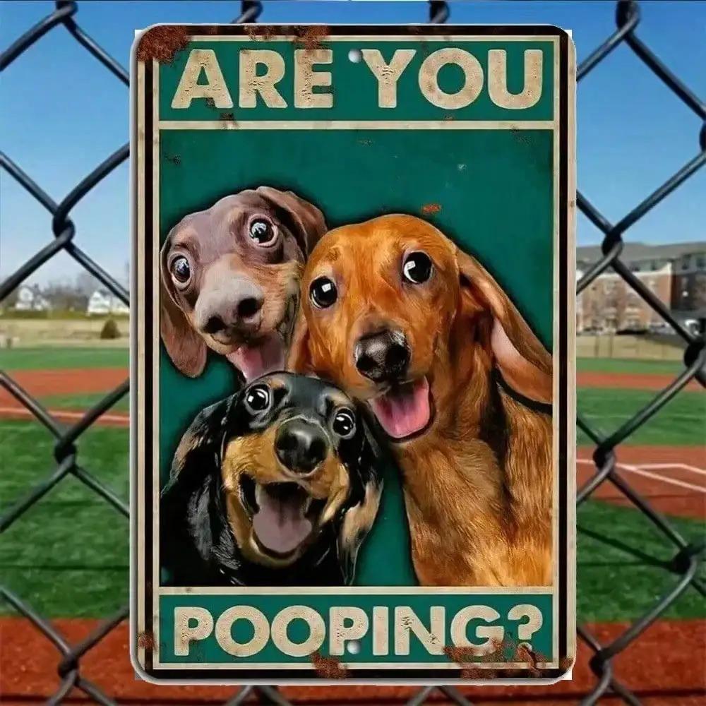 

FunnyDogBathSign™ Are You Pooping Dog Metal Sign 8x12 Inch Rustic Bathroom Decor Gift 20x30cm