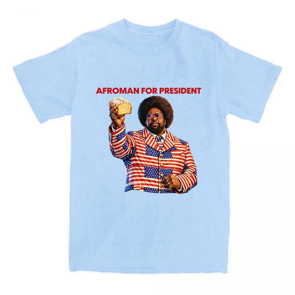 Afroman for President Print Tshirts Summer O-neck Short Sleeve Female T-shirt Unisex Streetwear Cotton Soft Design Graphic Tees