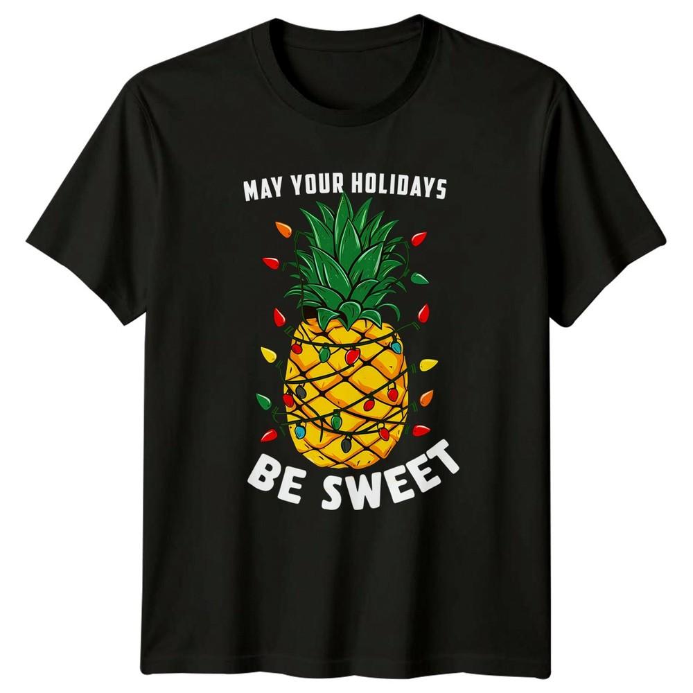 May Your Holidays Be Sweet TShirt Pineapple Tropical Christmas