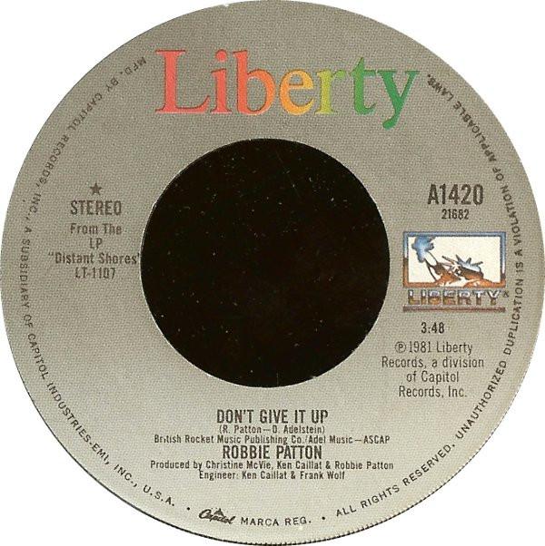

7inch Record ROBBIE PATTON - Don t Give It Up A1420 Liberty 1981 US Rock Used