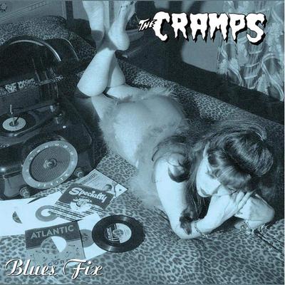 10inch Record CRAMPS - Blues Fix  BLUE1 Big Beat Record 2014 UK Rock