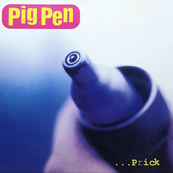 

CD PIG PEN - ...Prick 7727282 Restless Record 1993 US Rock Used