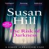 The Risk of Darkness by Susan Hill Paperback Book 9780099535027