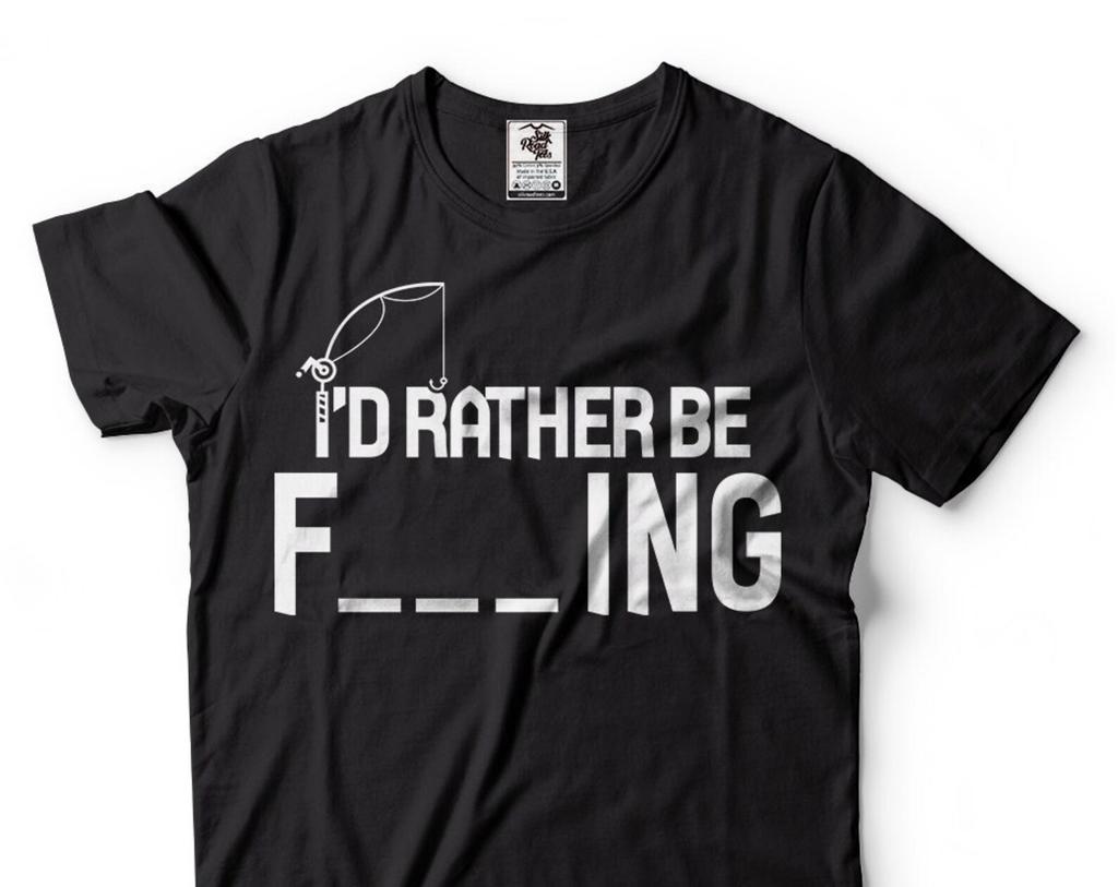 Fishing T-Shirt Funny T shirt I'd Rather Be Fishing Fishing T-shirt Fisherman Shirt Funny Fishing T shirt
