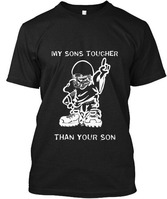 

Tough Son T-Shirt Made in the USA Size S to 5XL XL