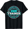 Dog Trainer - Dog T-Shirt Gift Unisex T-Shirt