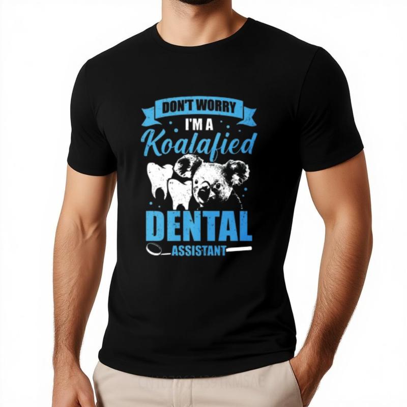 Travel Women O Neck Tshirt Dont Worry Im A Koalafied Dental Assistant Basic Unisex Tshirt Trendy Tshirt Big Size Tee